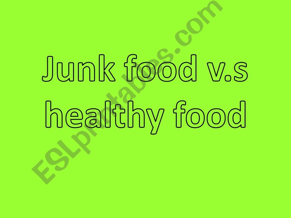 junk food vs healthy food powerpoint