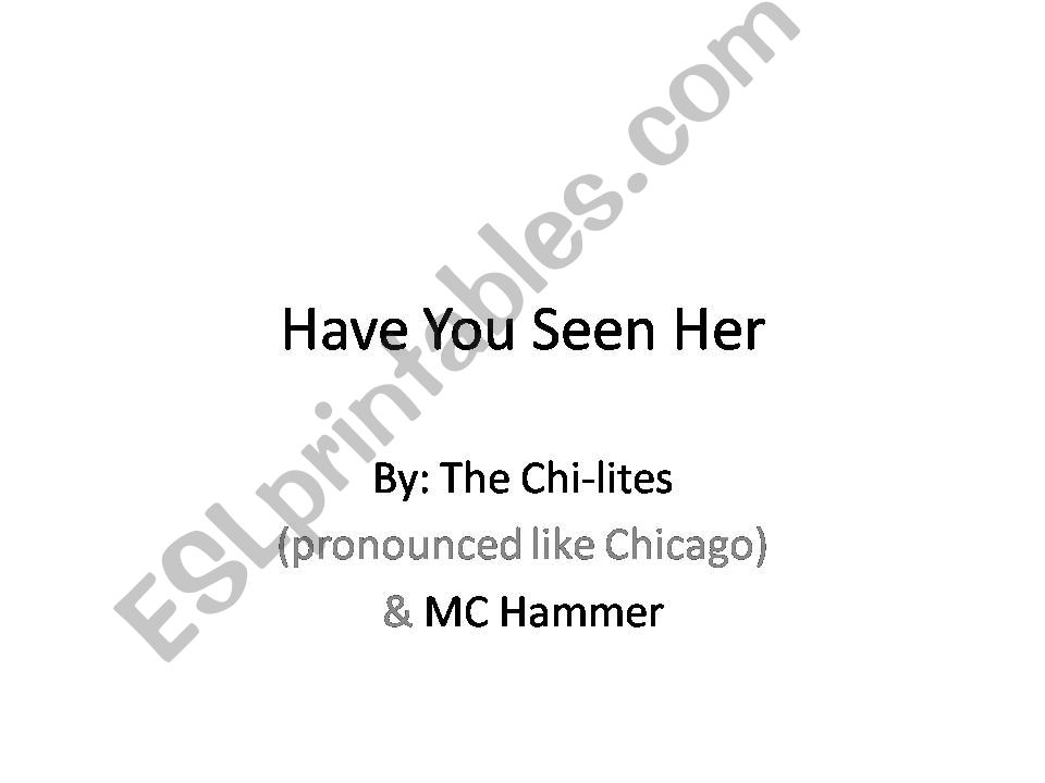 Have You Seen Her? powerpoint
