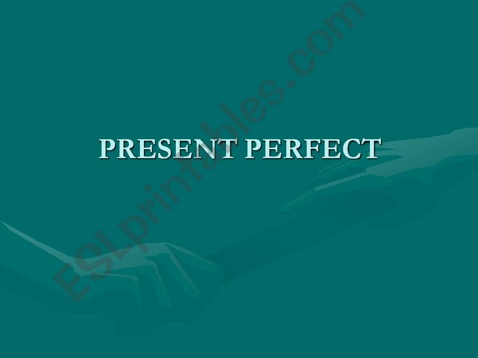 PRESENT PERFECT powerpoint