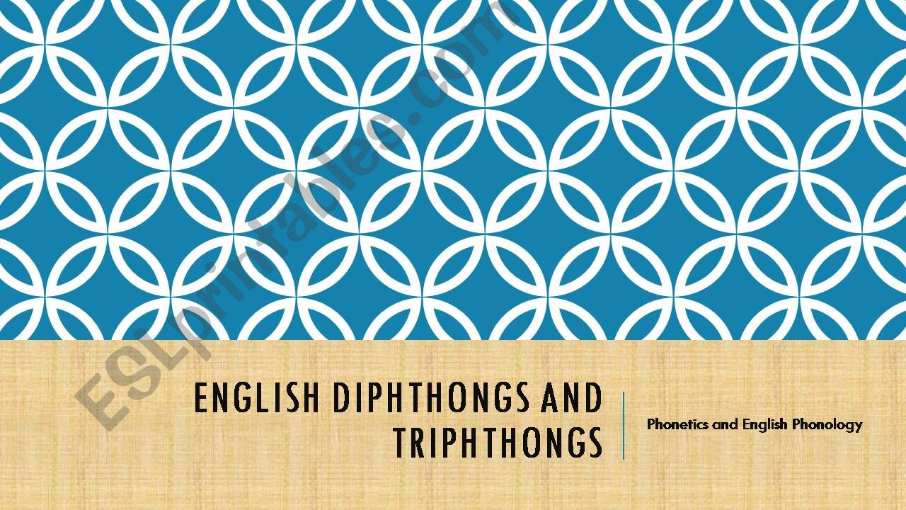 English Diphthongs and triphthongs