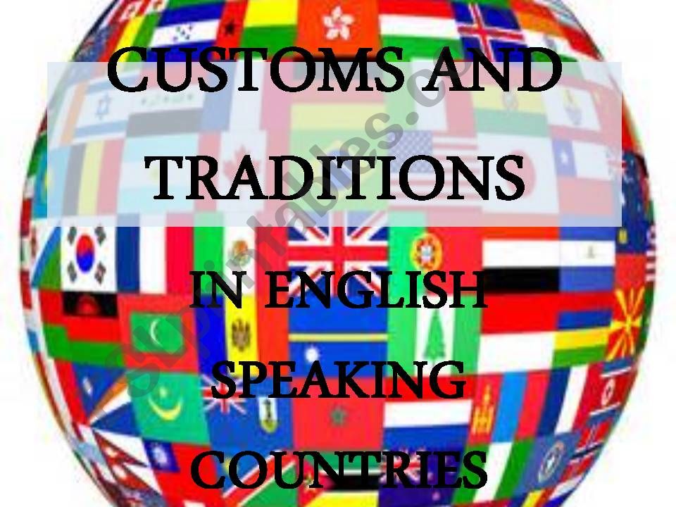 CUSTOMS AND TRADITIONS IN ENGLISH SPEAKING COUNTRIES