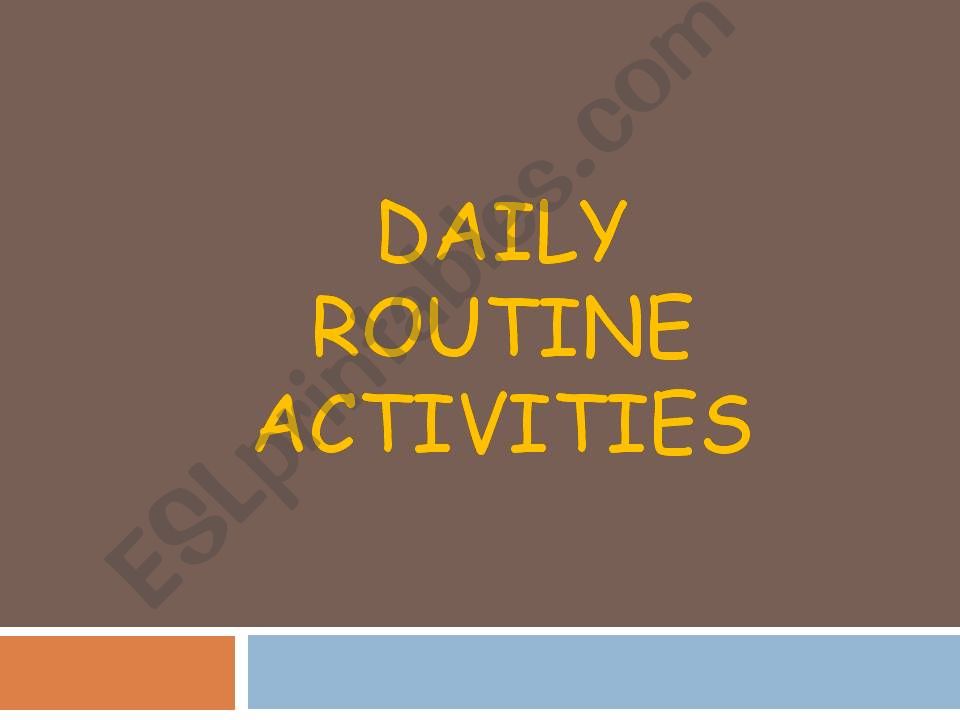 Daily Rotine Activities powerpoint