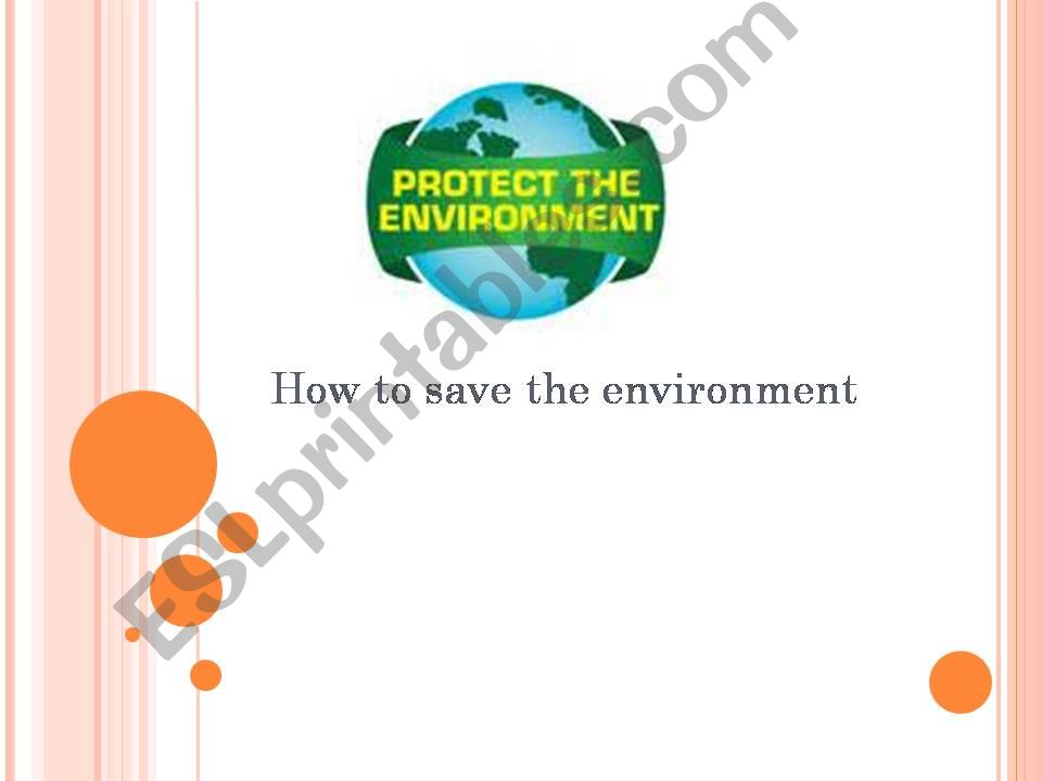 Ways to help the environment powerpoint