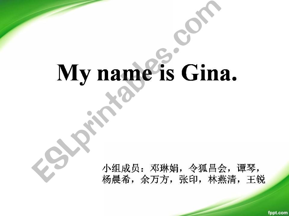 my name is Gina  powerpoint