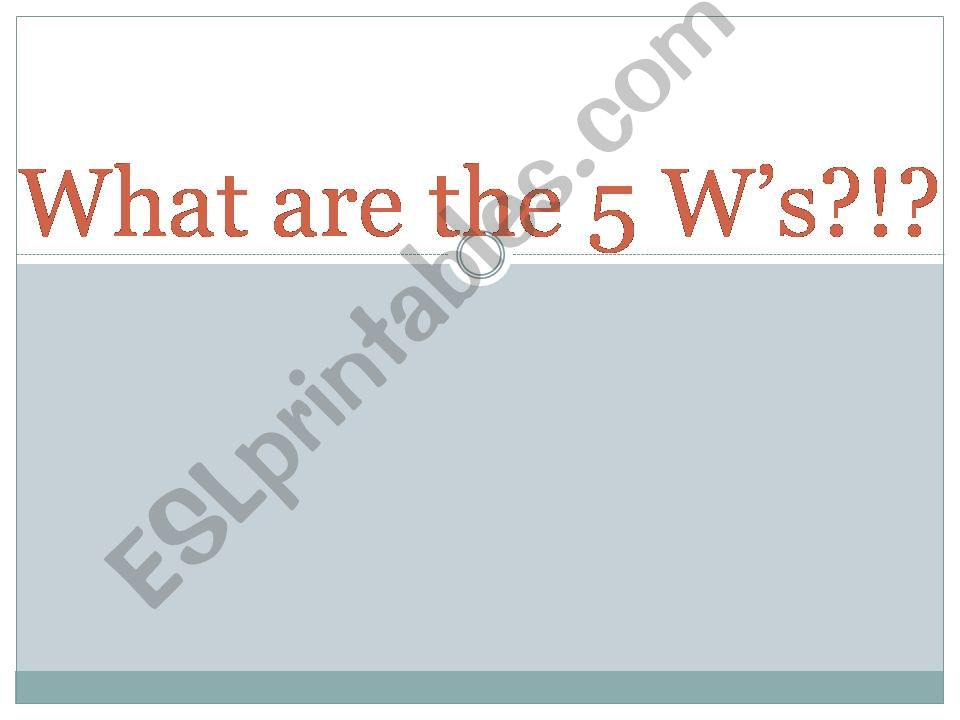 The 5 Ws powerpoint