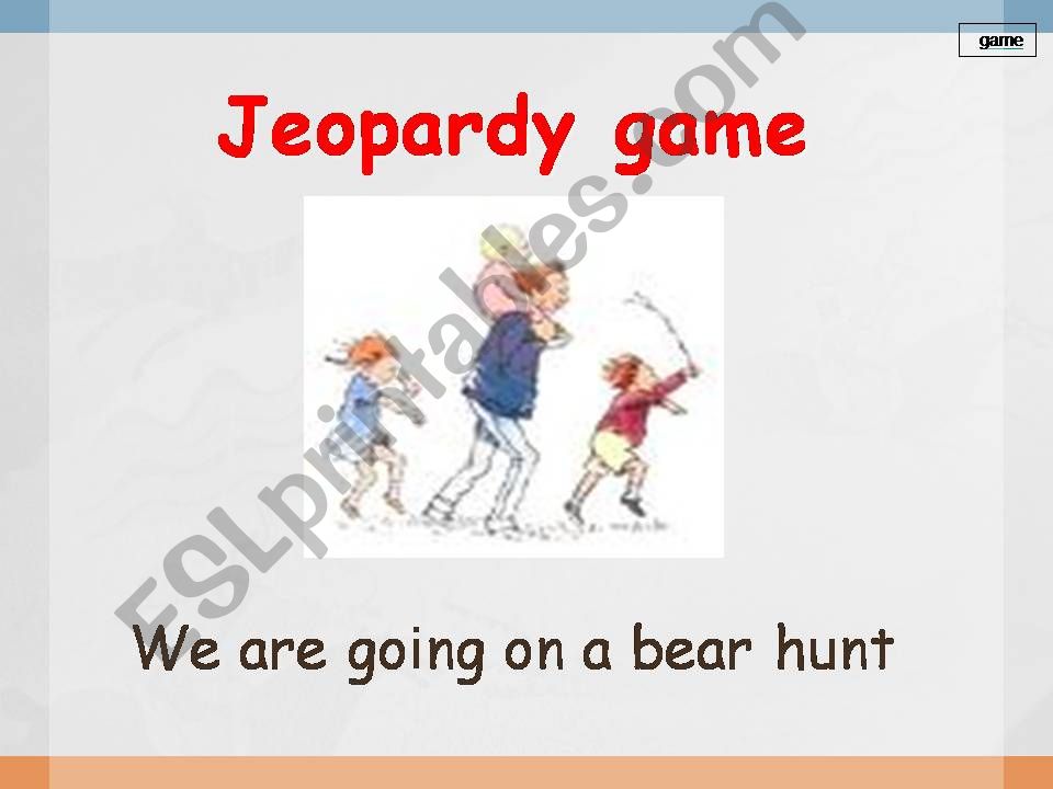 we are going on a bear hunt Jeopardy game