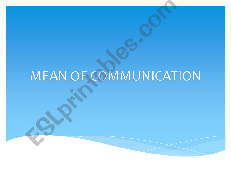 Mean of Communication powerpoint