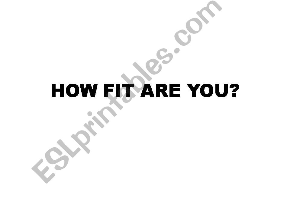 HOW FIT ARE YOU? powerpoint