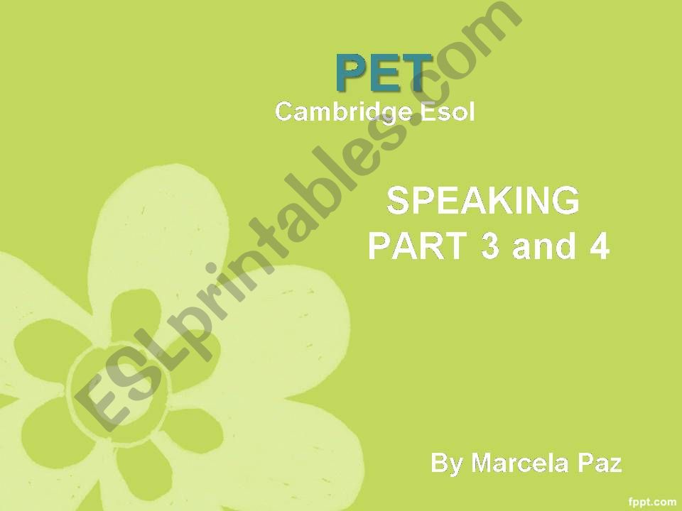PET SPEAKING PART 3-4 powerpoint