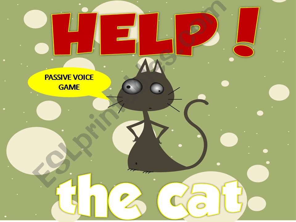 Help The Cat- Passive Voice Game