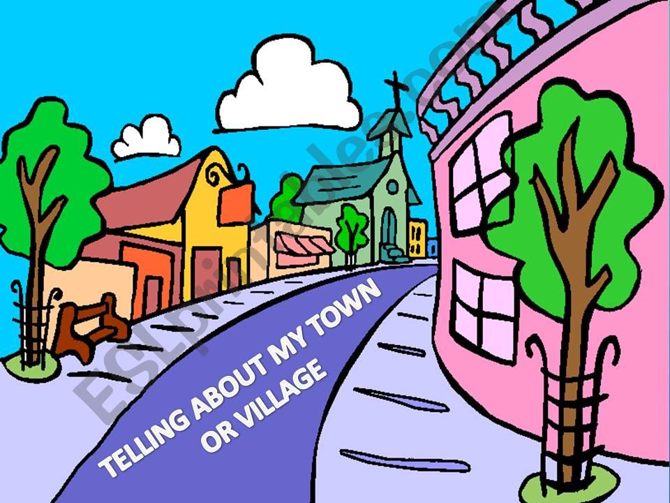 Telling about my town or village