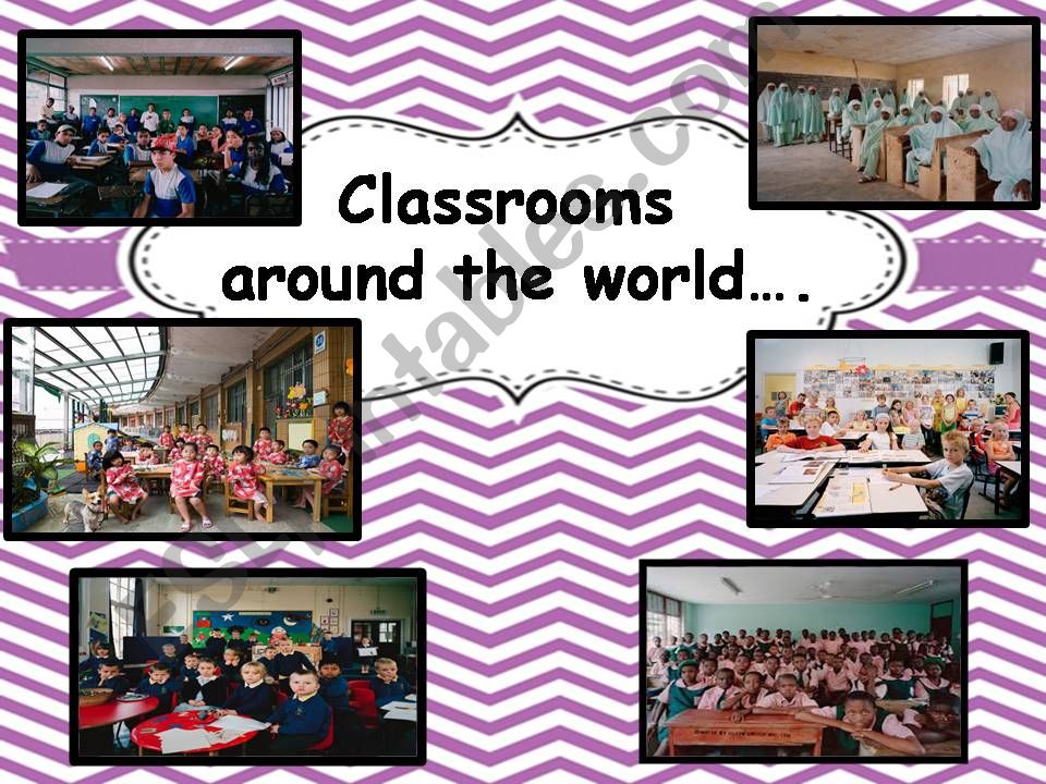 Classrooms around the world powerpoint