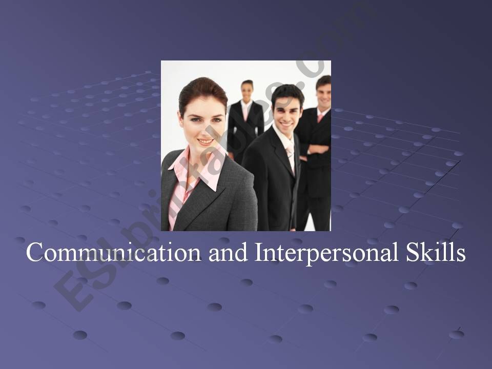 Communication and Interpersonal Skills