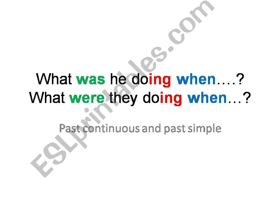 How to speak about simultaneous activities: past continuous and past simple