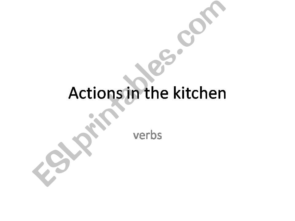 Actions in the kitchen powerpoint