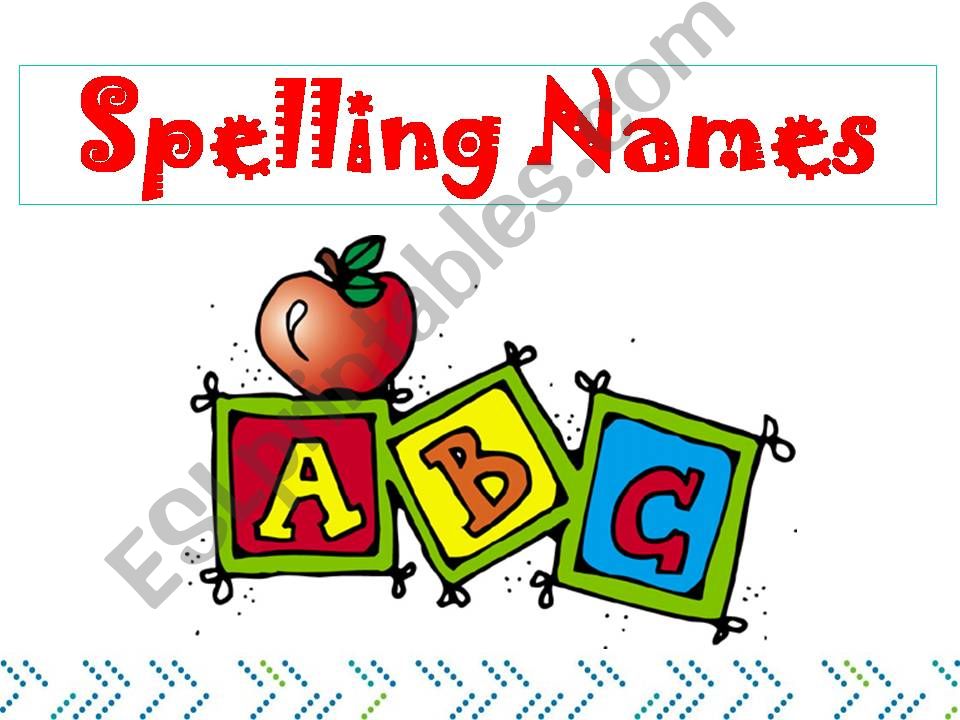 SPELLING NAMES powerpoint