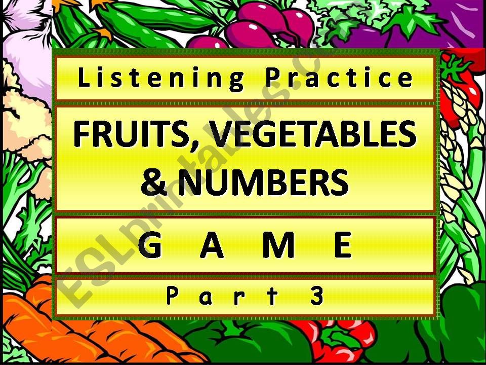 LISTENING PRACTICE - Fruits, Vegetables & Big Numbers - Game - Pt.3