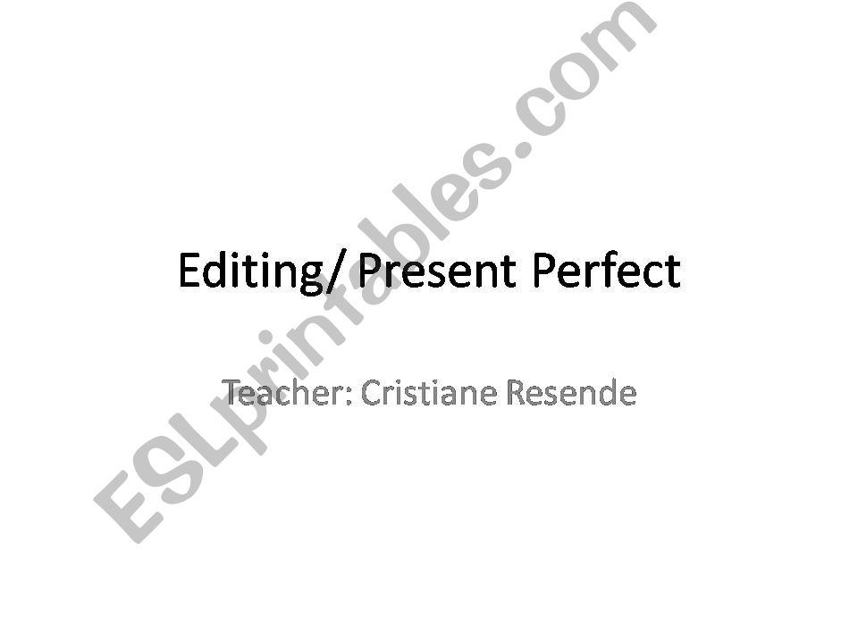 Editing Present Perfect powerpoint