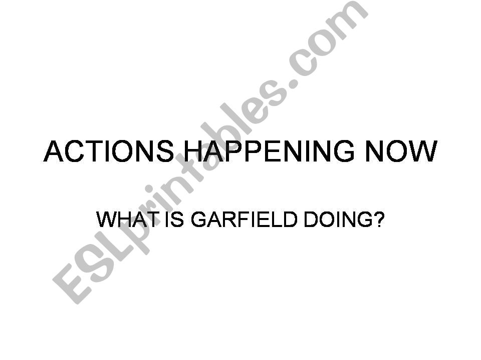 Actions happening now powerpoint