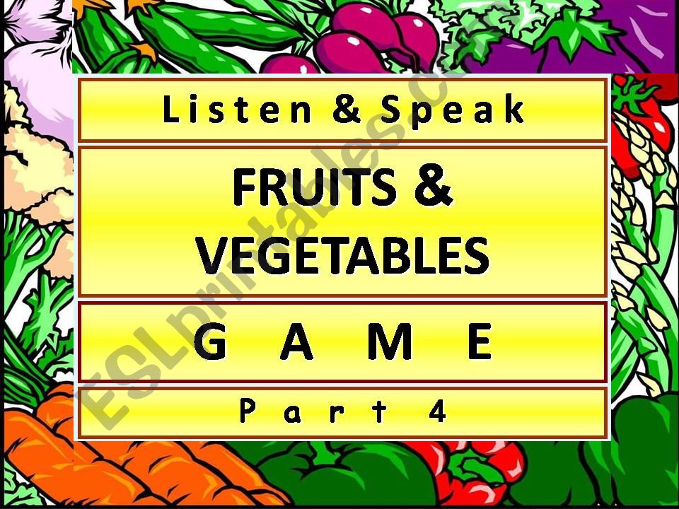 FRUITS & VEGETABLES (Listen & Speak) - Interactive Game - Pt.4