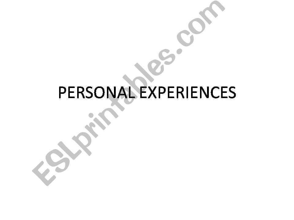 personal experiences powerpoint