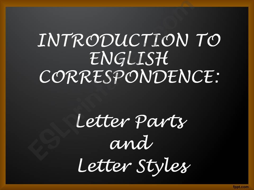 Introduction to English Business Correspondence: Letter Parts and Letter Styles