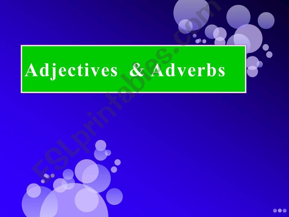adjectives and adverbs  powerpoint