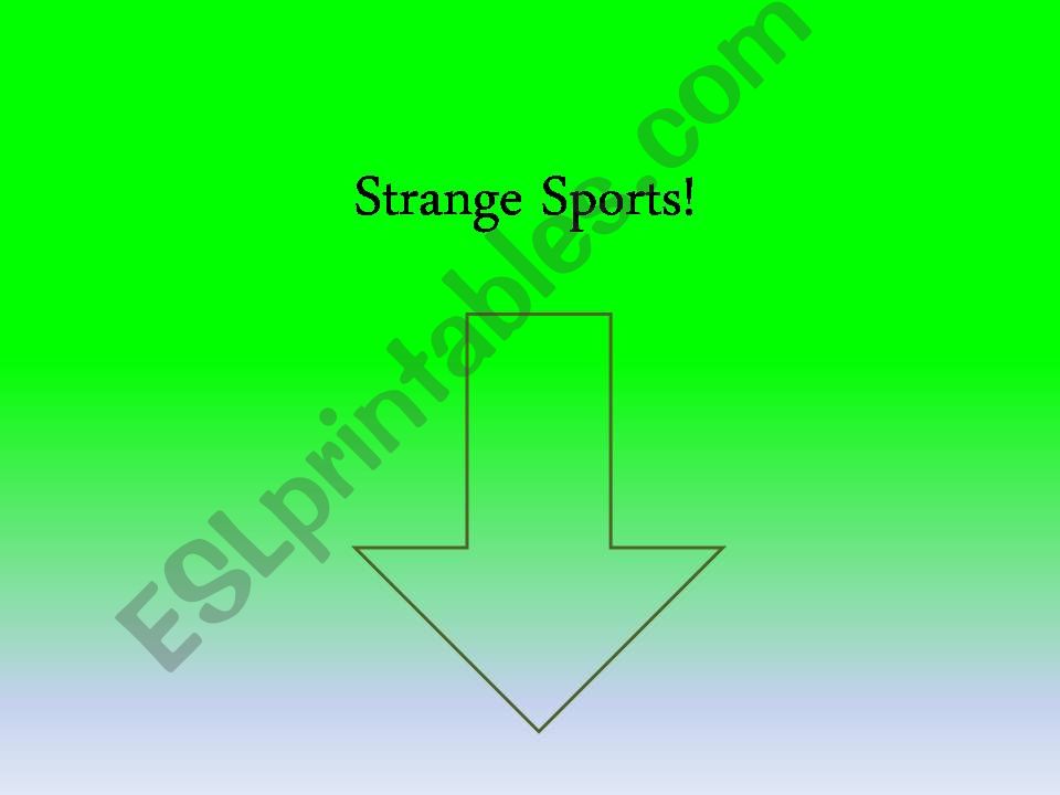 Strange Sports powerpoint