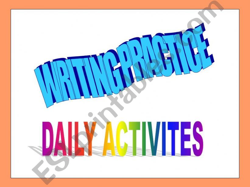 writing model -Daily activities-adverbs of frequency