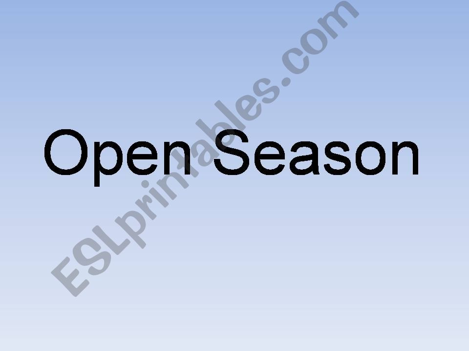 open season powerpoint