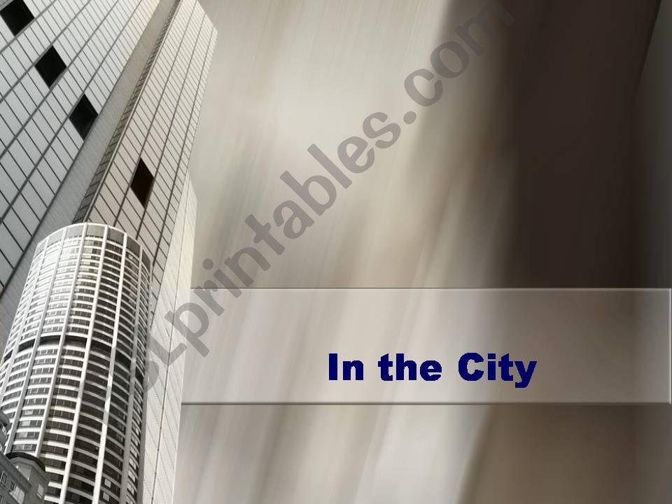 In the City powerpoint