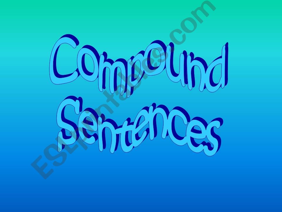 Compound sentences  powerpoint