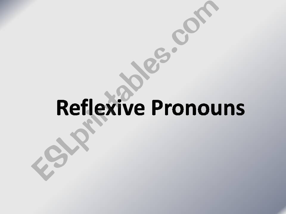 Reflexive Pronouns powerpoint