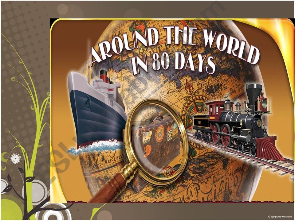 round the world in 80 days  powerpoint