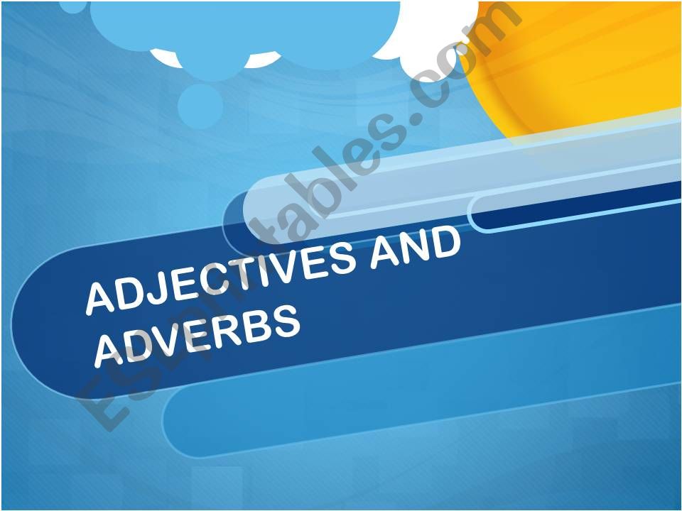 ADJECTIVES AND ADVERBS powerpoint