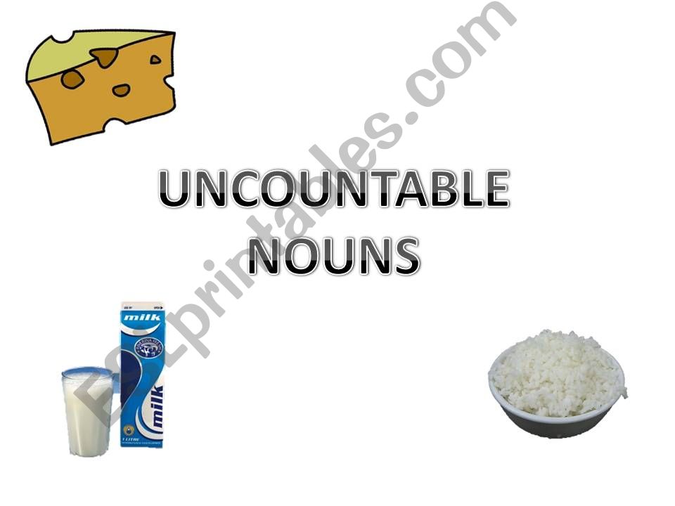 COUNTABLE AND UNCOUNTABLE NOUNS 2