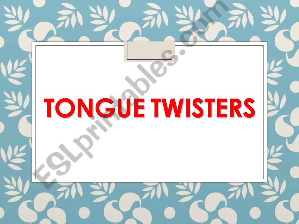 Tongue Twisters powerpoint