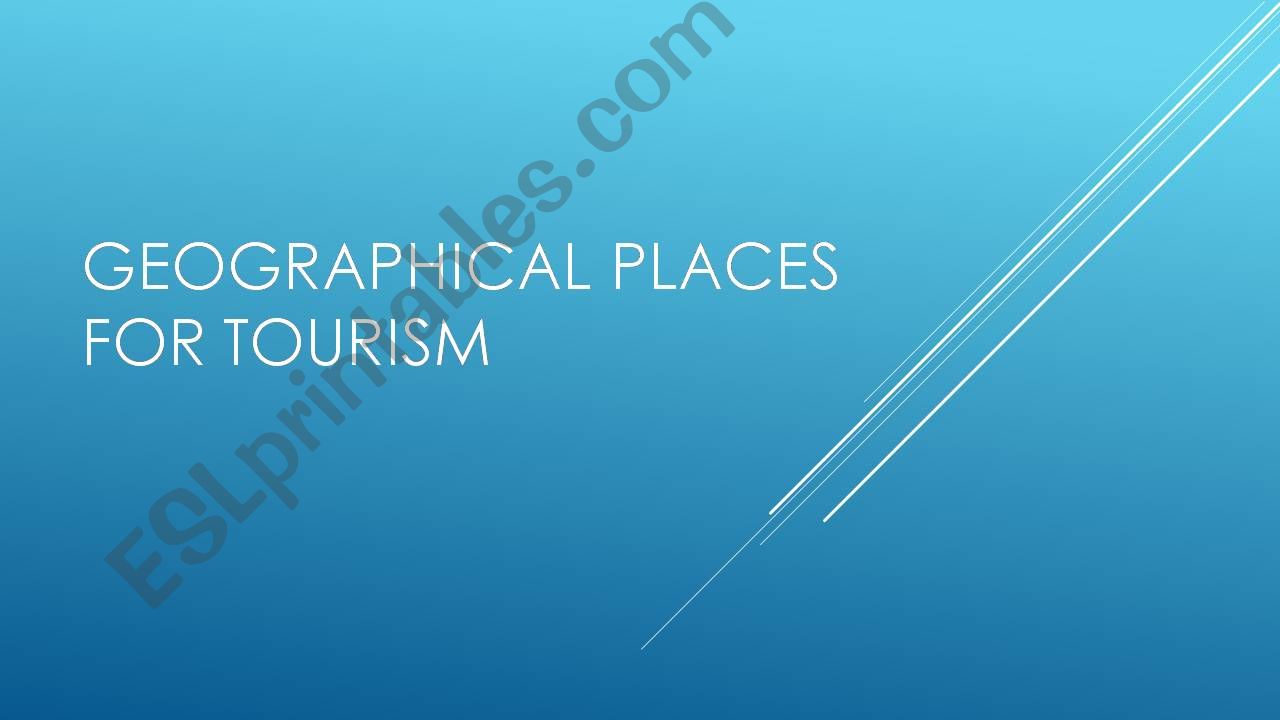 Geographical Places for tourism