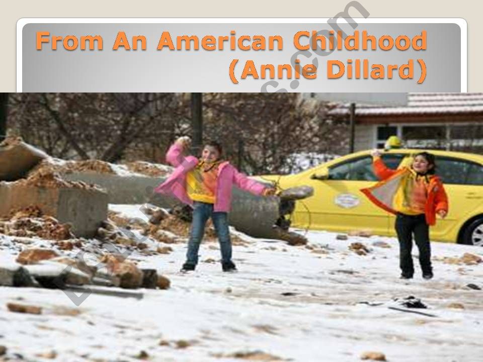 From An American Childhood (Annie Dillard)