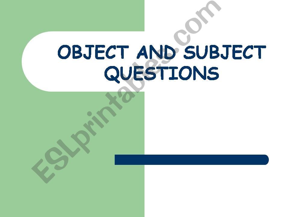 Subject vs Objects Questions powerpoint