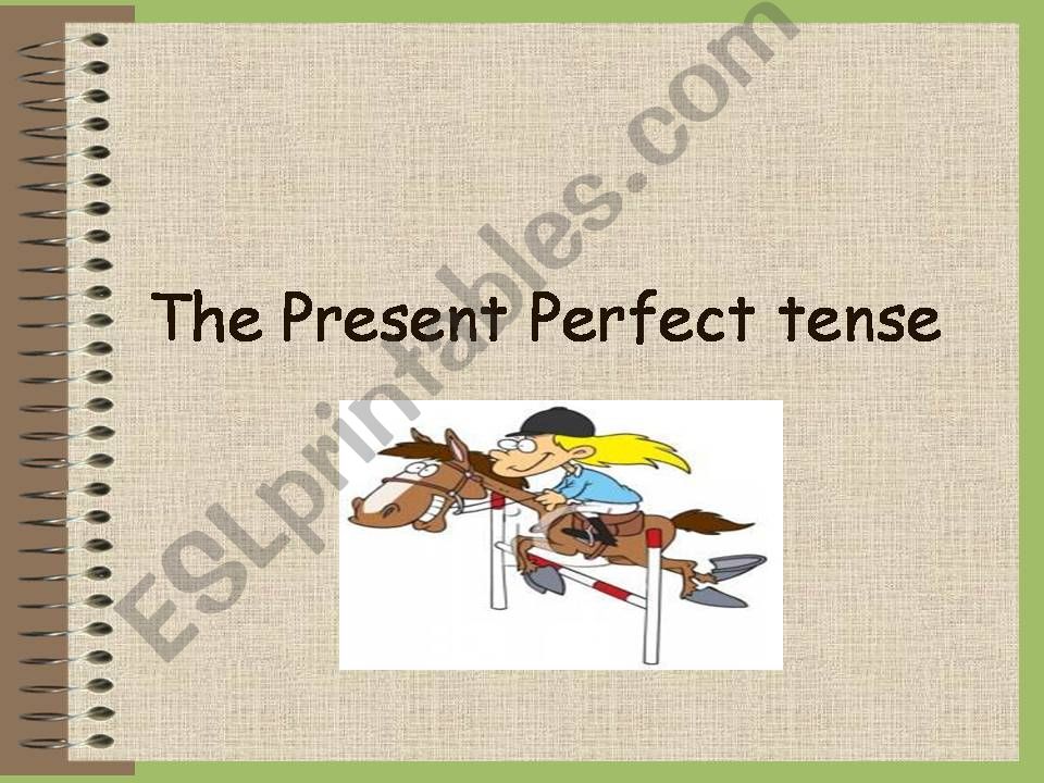 The Present Perfect tense powerpoint