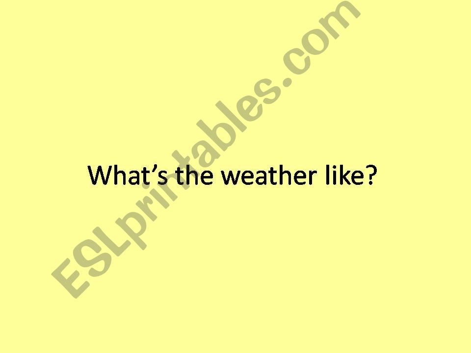 Whats the weather like powerpoint