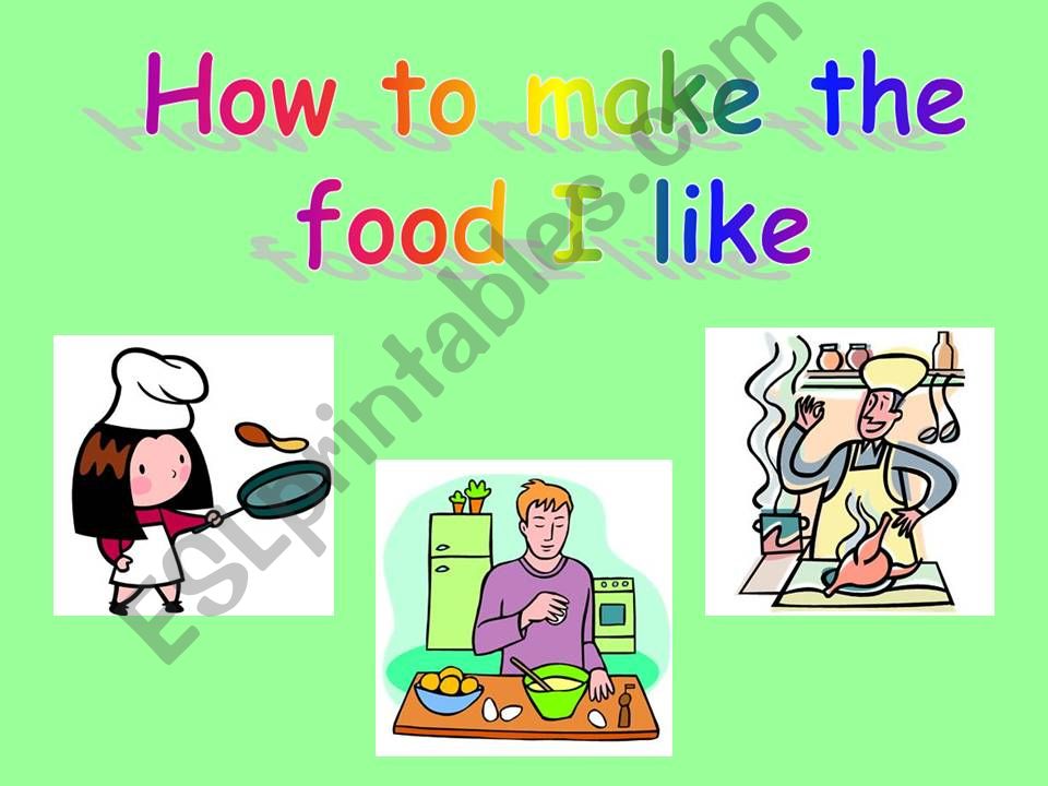 How to cook the food I like powerpoint