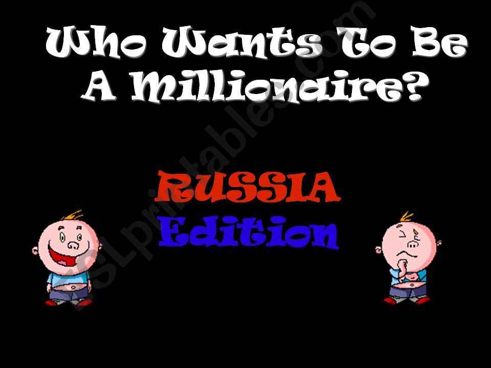 Who Wants to Be a Millionaire in Russia?