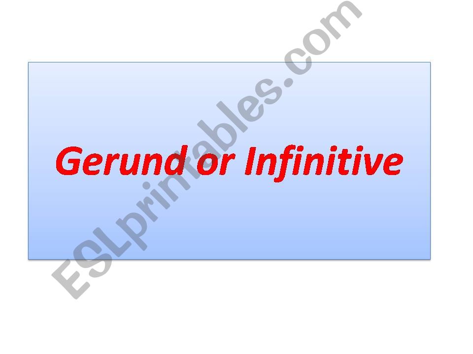 gerunds or infinitives powerpoint