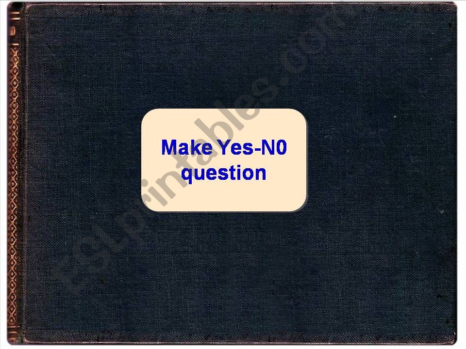 make yes-no question in present form