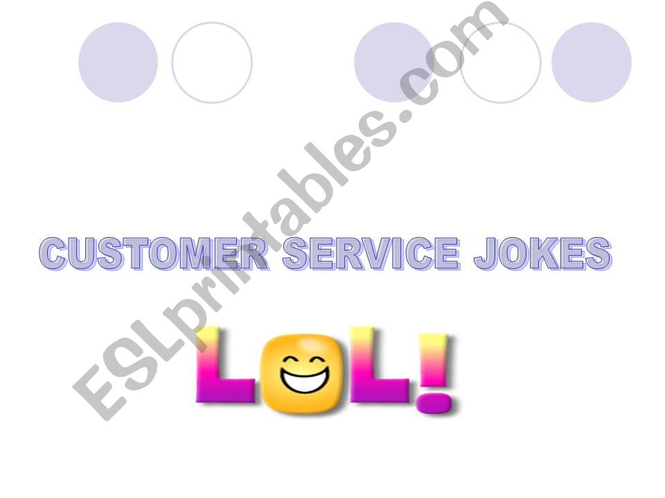 CUSTOMER SERVICE JOKES  powerpoint