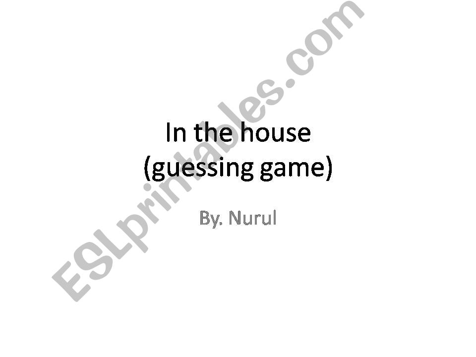 in the house (guessing game) powerpoint