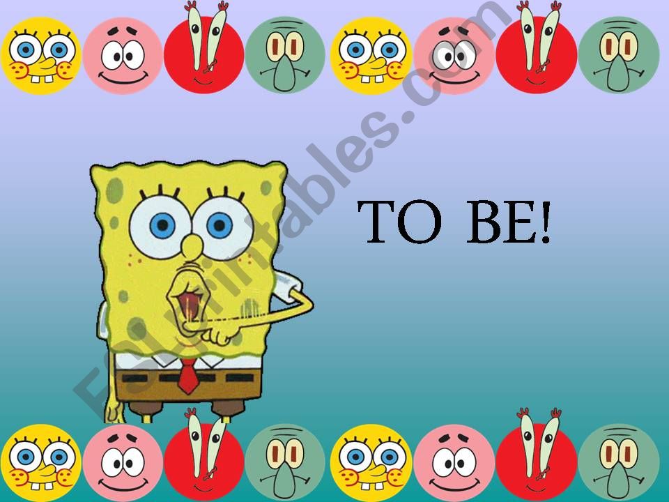 TO BE with SPONGEBOB! powerpoint