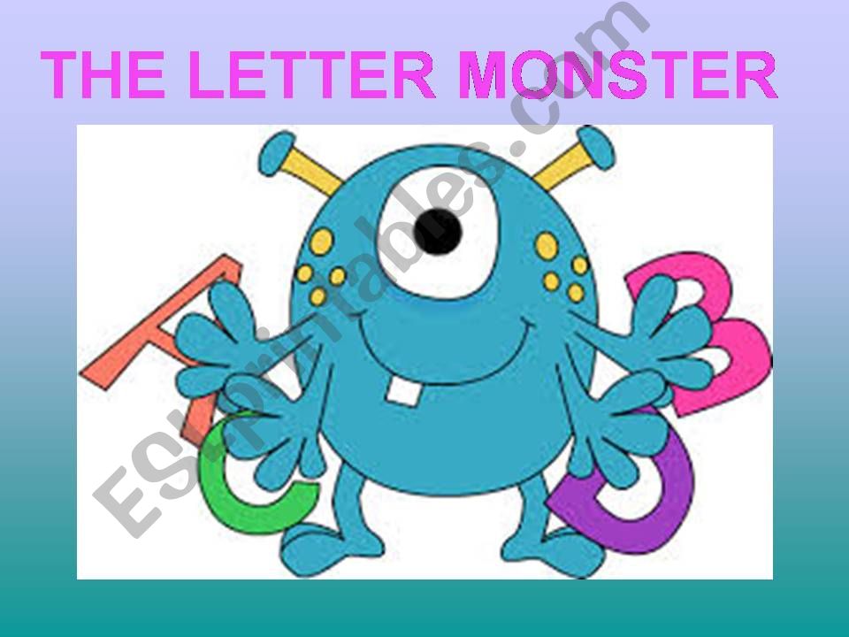 The Letter Monster - chant powerpoint